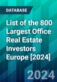 List of the 800 Largest Office Real Estate Investors Europe [2024]- Product Image